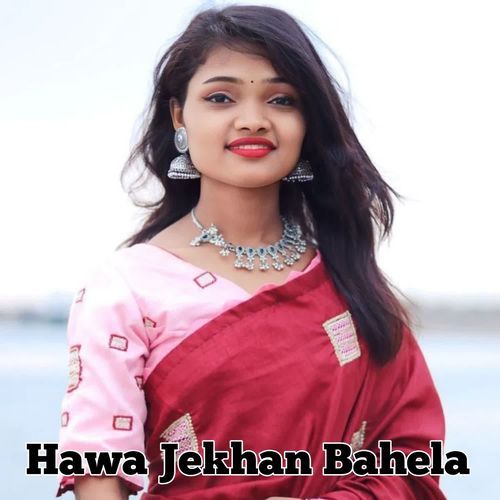 Hawa Jekhan Bahela