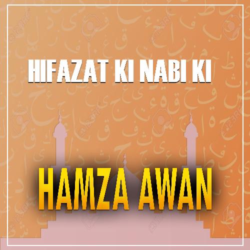 Hifazat Ki Nabi Ki