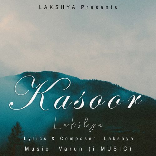 KASOOR Lakshya