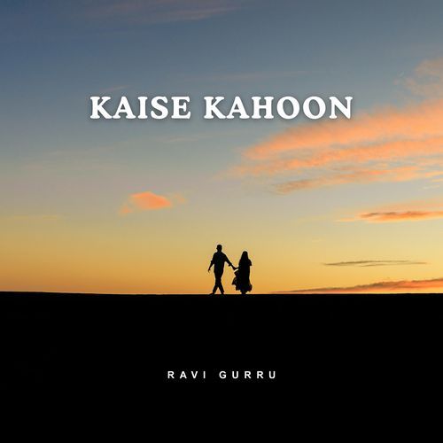 Kaise Kahoon
