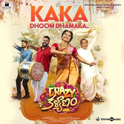 Kaka Dhoom Dhamaka (From "Crazy Kalyanam")