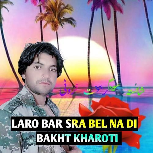 LARO BAR SAR BEL NA DI