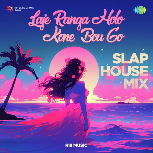 Laje Ranga Holo Kone Bou Go - Slap House Mix