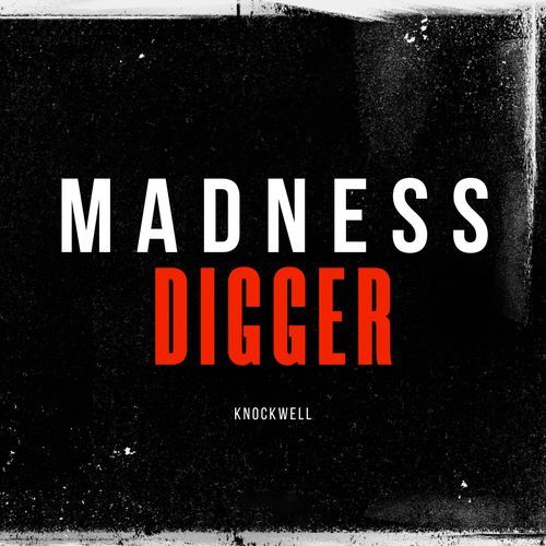 Madness Digger