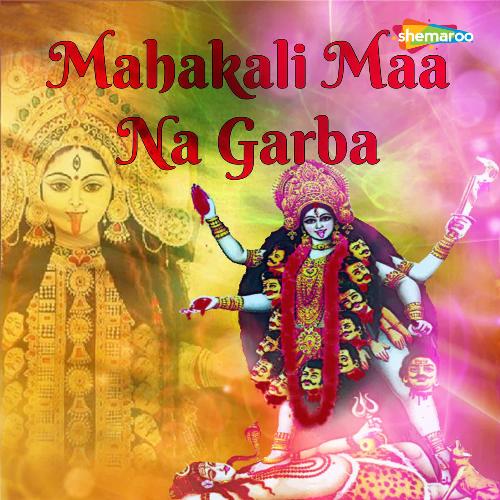 Mahakali Maa Na Garba