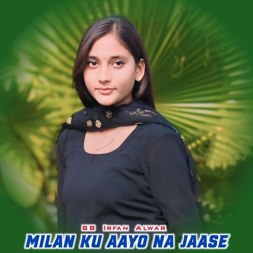 Milan Ku Aayo Na Jaase