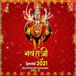 Navratri Special 2021 Bhojpuri Devi Bhajans Vol-6