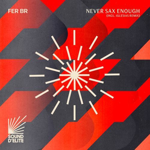 Never Sax Enough - Iglesias Remix (Radio Edit)