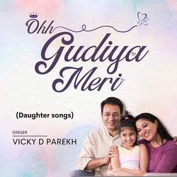 Ohh Gudiya Meri (Daughter Songs )-HAk7ADBUW18