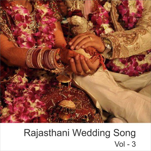 Rajasthani Wedding Songs, Vol. 3