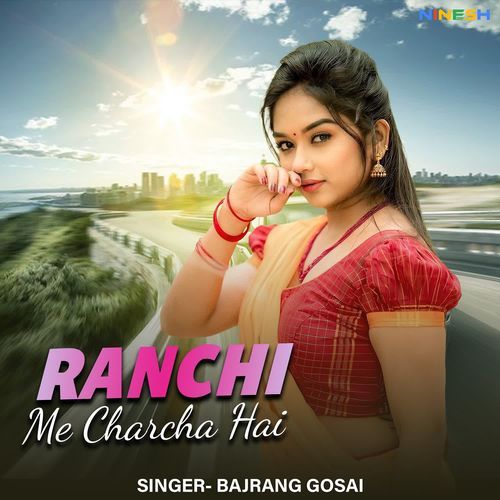 Ranchi Mein Charcha Hai