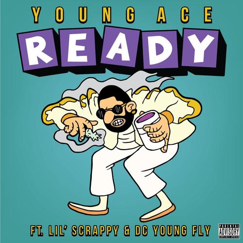 Ready (feat. Lil' scrappy & DC Young Fly)