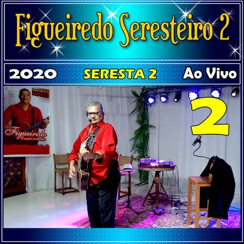 SERESTA 2 AO VIVO 2 - 2020