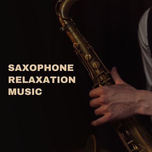 Saxophone Relaxation Music