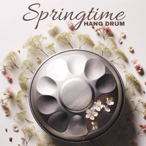 Springtime Hang Drums: Positive Energy Activation and Awakening Meditation_poster_image