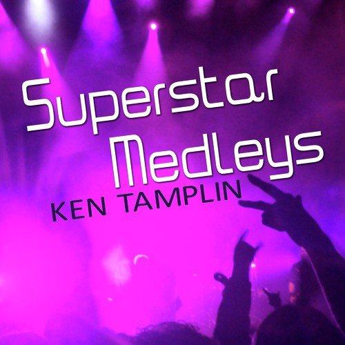 Superstar Medleys