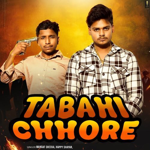Tabahi Chhore