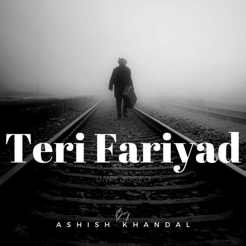 Teri Fariyad Unplugged