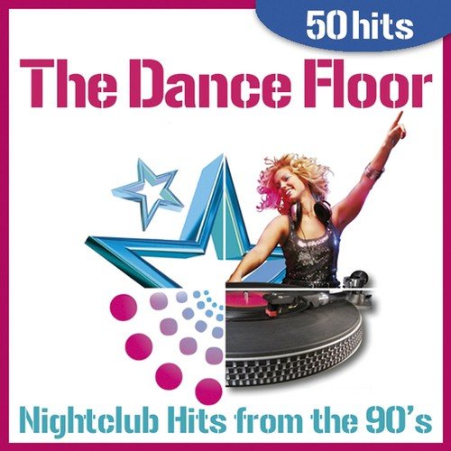 The Dance Floor - Nightclub Hits from the 90's (50 Hits)