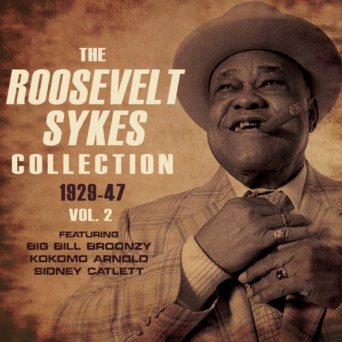 The Roosevelt Sykes Collection 1929-47, Vol. 2