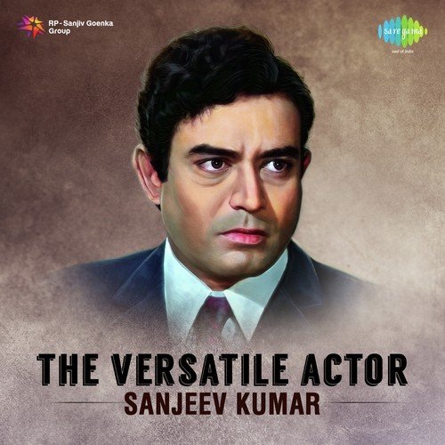 The Versatile Actor - Sanjeev Kumar