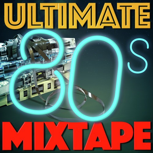 Ultimate 80's Mixtape