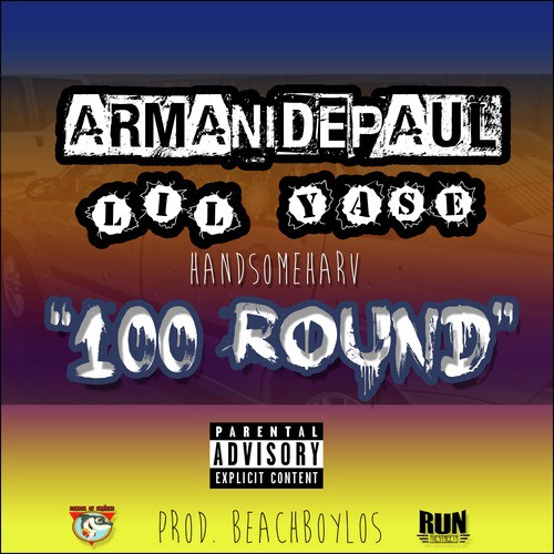 100 Round (feat. Lil Yase & Handsome Harv)