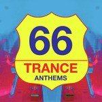 66 Trance Anthems (Deluxe Edition)