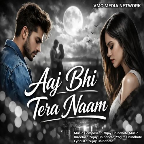 Aaj Bhi Tera Naam