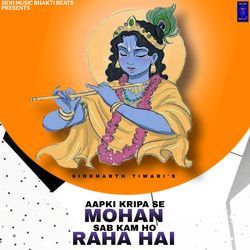 Aapki Kripa Se Mohan