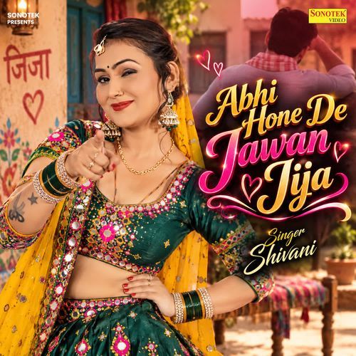 Abhi Hone De Jawan Jija