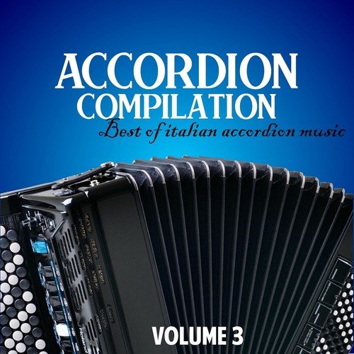 Accordion compilation, Vol. 3 (Best of Italian Accordion Music)