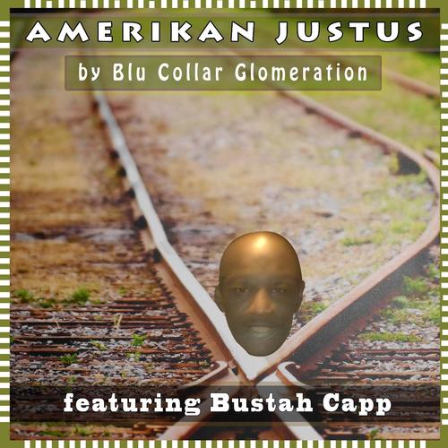 Amerikan Justus (feat. Bustah Capp)