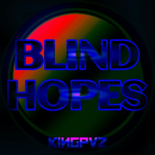 Blind Hopes