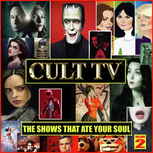 Cult TV - The Shows That Ate Your Soul (Volume 2)_poster_image