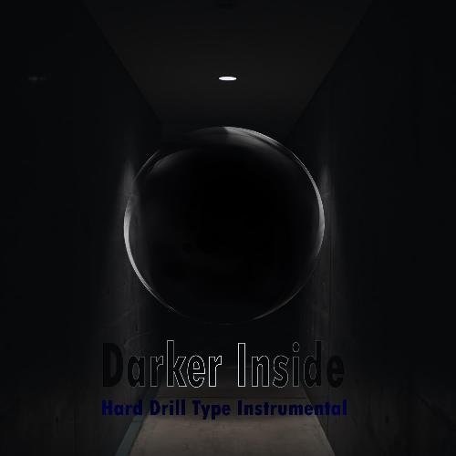 Darker Inside (Drill type Rap Instrumental)_poster_image