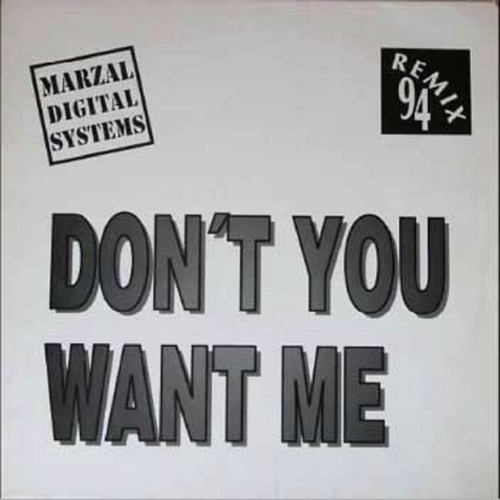 Don't You Want Me (Remix 94)
