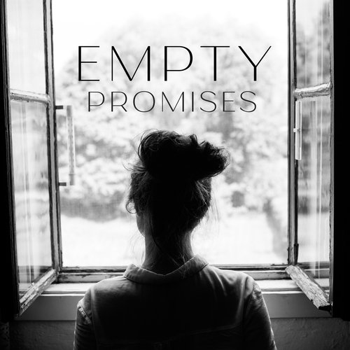 Empty Promises: Sad Pieces of Piano