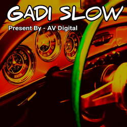 Gadi Slow-SFwnSEVCXUI