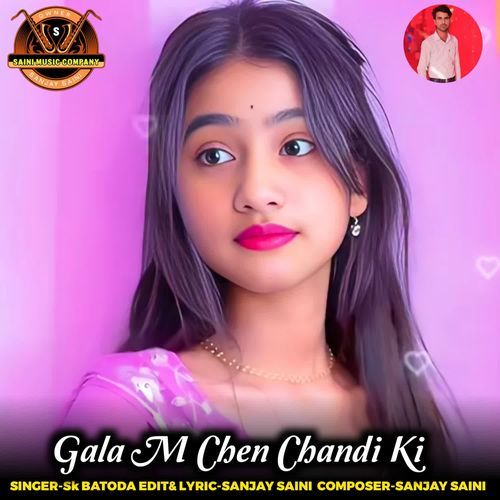 Gala M Chen Chandi Ki