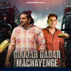 Gujjar Gadar Machayenge-OQIKUCVzQFo