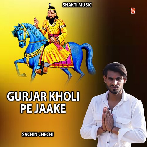 Gurjar Kholi Pe Jake (Feat. Sachin Chechi)