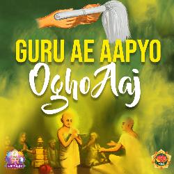 Guru Ae Aapyo Ogho Aaj-JBIKAk1WD0o