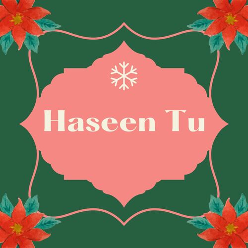 Haseen Tu