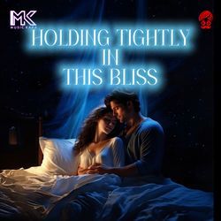 Holding tightly in this bliss-BgkpU0FgUAQ