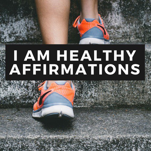 I Am Healthy Affirmations_poster_image