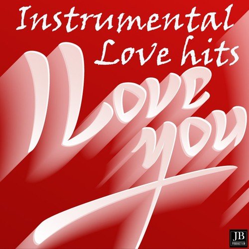 Instrumental Love Hits (I Love You)