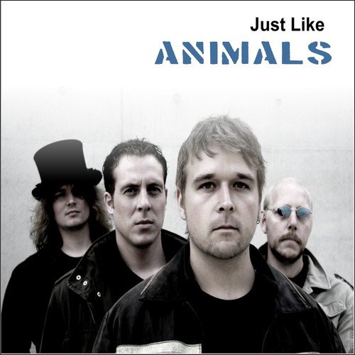 Just Like Animals - Song Download from Just Like Animals @ JioSaavn