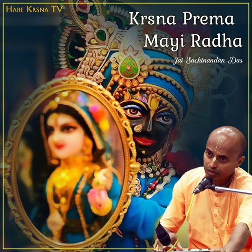 Krsna Prema Mayi Radha