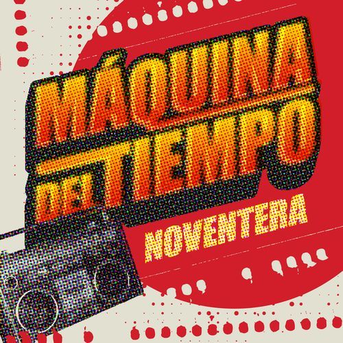 Máquina Del Tiempo Noventera